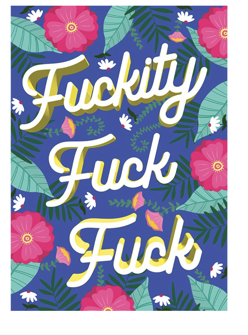 Greeting Card Fuckity Fuck Fuck