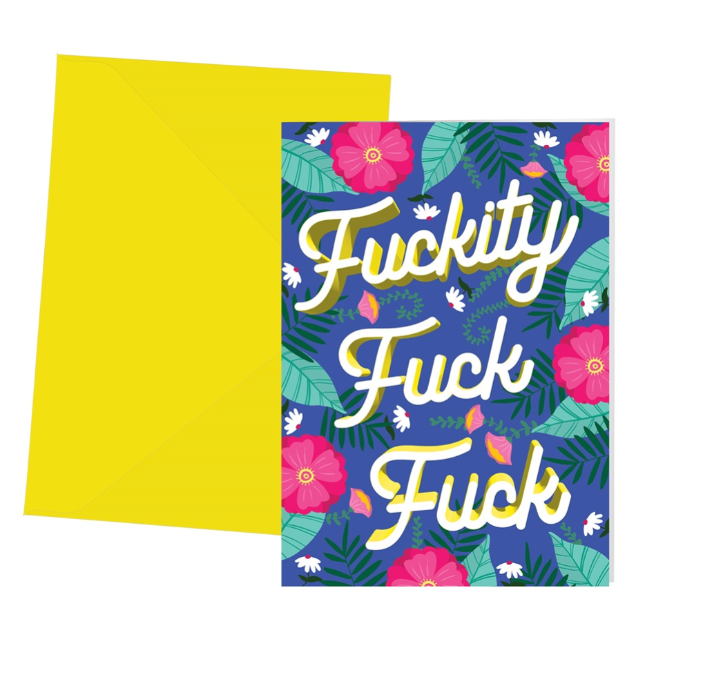 Greeting Card Fuckity Fuck Fuck