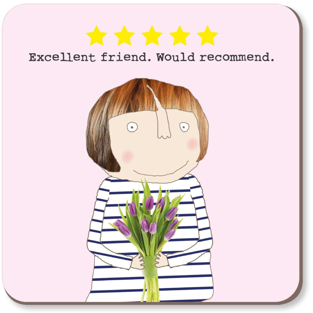 Excellent Friend - Coaster